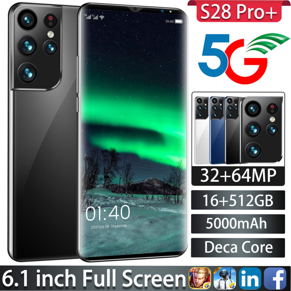 2022 New Galaxy S28 Pro+ 6.1 Inch Smartphone 5000mAh Unlock 5G Android 11 16+512GB 32+64MP Moblie phones Celular Global Version